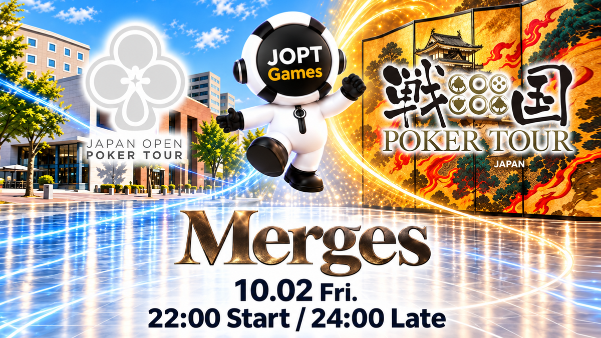 JOPT Sapporo #02と戦国ポーカーツアーの合同企画Mergesの告知